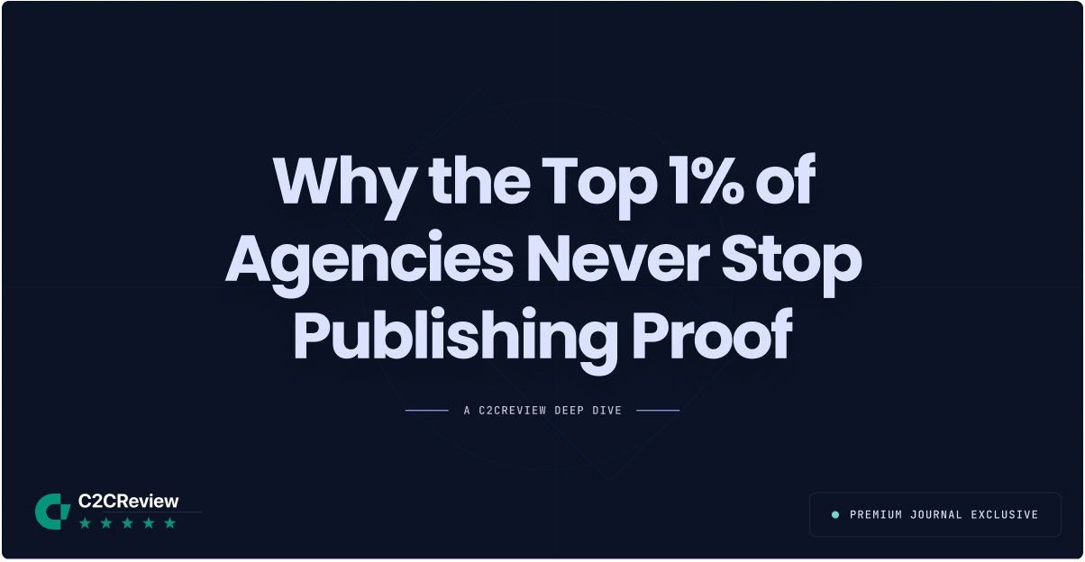 Why the Top 1% of Agencies Never Stop Publishing Proof